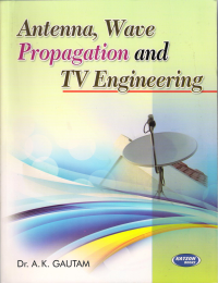 Antenna Wave Propagation & TV Engineering
