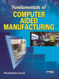 Fundamentals of Computer Aided Manufacturing