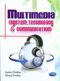 Multimedia System, Technology & Communication