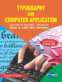 Typography and Computer Application Class 12 Code 817