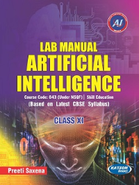 Lab Manual Artificial Intelligence (Code 843) Class XI