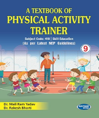 A Textbook of Physical Activity Trainer Class 9 Code 418