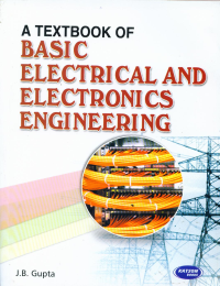 A Textbook of Basic Electrical & Electronics Engineering
