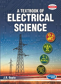 A Textbook of Electrical Science