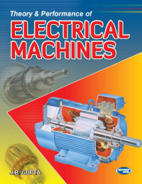 Theory & Performance of Electrical Machine