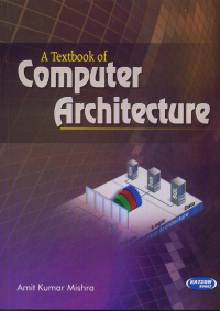 A Textbook of Computer Architecture