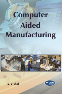 Computer Aided Manufacturing