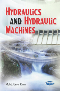 Hydraulics and Hydraulic Machines