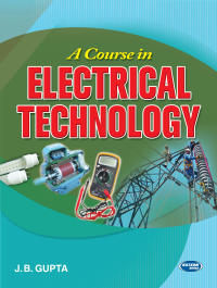 A Course in Electrical Technology