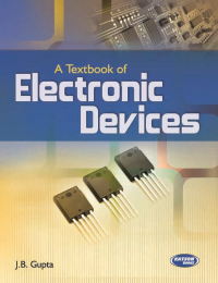 A Textbook of Electronic Devices