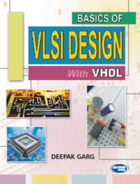 Basics of VLSI Design with VHDL