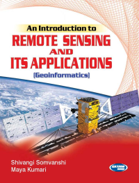 An Introduction to Remote Sensing and its Applications