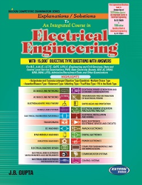 Explanations/Solutions to An Integrated Course in Electrical Engineering (Solution For 8th Edition of An Integrated Course in Electrical Engineering Book)