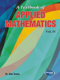 A Textbook of Applied Mathematics-IV