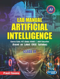 Lab Manual Artificial Intelligence (Code 417) Class IX