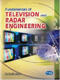 Fundamentals of Television & Radar Engineering
