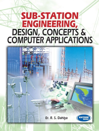 Sub-Station Engineering, Design, Concepts & Computer Application