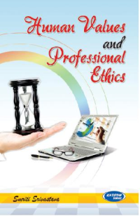 Human Values and Professional Ethics