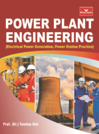 Power Plant Engineering (Electrical Power Generation,  Power Station Practice)