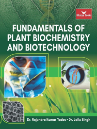 Fundamentals of Plant Biochemistry and Biotechnology