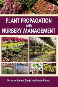 Plant Propagation and Nursery Management